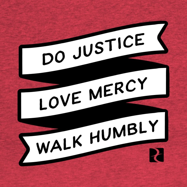 Do Justice, Love Mercy, Walk Humbly by DreamCenterLKLD